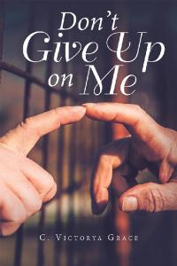 Cover image: Don’t Give up on Me 9781728339566