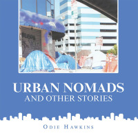 Cover image: Urban Nomads and Other Stories 9781728339962