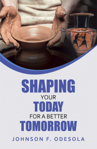 Cover image: Shaping Your Today for a Better Tomorrow 9781728340838