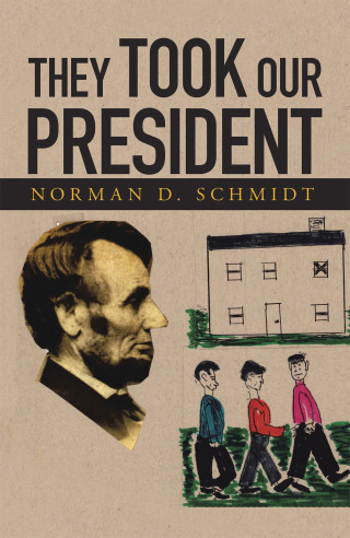 Cover image: They Took Our President 9781728342160