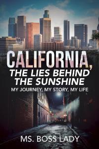 Imagen de portada: California, the Lies Behind the Sunshine 9781728342344