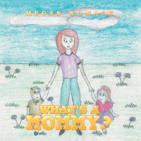 Cover image: What's a Mommy? 9781728342702
