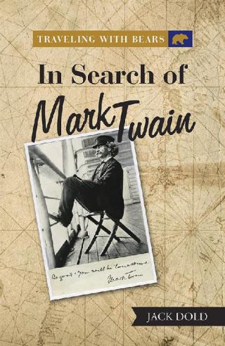 Cover image: Traveling with Bears: in Search of Mark Twain 9781728344140