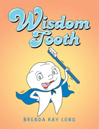 Cover image: Wisdom Tooth 9781728344676