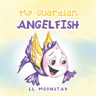 Imagen de portada: My Guardian Angelfish 9781728344775