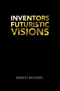 Imagen de portada: Inventors Futuristic Visions 9781728345734