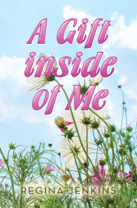 Cover image: A Gift Inside of Me 9781728345925