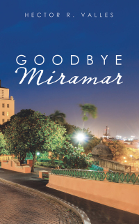 表紙画像: Goodbye Miramar 9781728346472