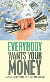 Cover image: Everybody Wants Your Money 9781728347073