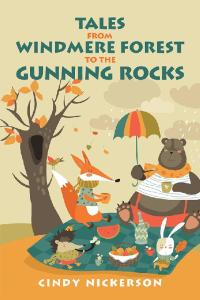 表紙画像: Tales from Windmere Forest to the Gunning Rocks 9781728349022