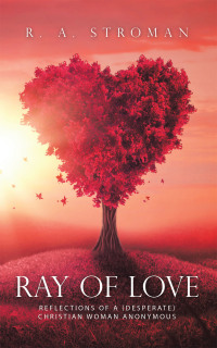 Cover image: Ray of Love 9781728351490