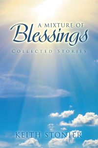 Cover image: A Mixture of Blessings 9781728352572