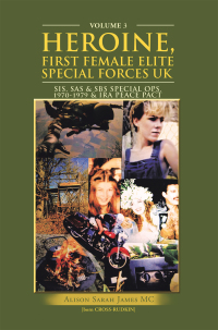 Cover image: Heroine, First Female Elite Special Forces Uk 9781728352749