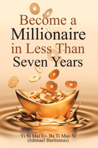 Cover image: Become a Millionaire in Less Than Seven Years 9781728352817
