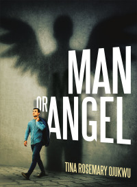 Cover image: Man or Angel 9781728353852