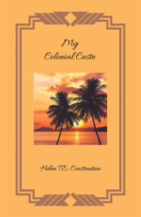 Omslagafbeelding: My Colonial Caste 9781728354149