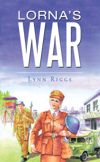 Cover image: Lorna’s War 9781728354644