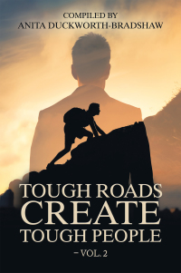 Cover image: Tough Roads Create Tough People – Vol. 2 9781728355689