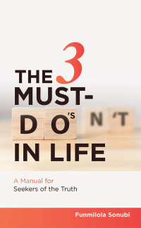 Cover image: The 3 Must-Do's in Life 9781728355900