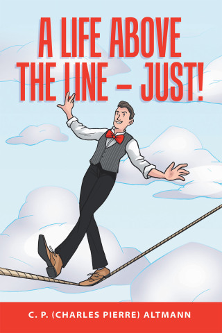 Cover image: A Life Above the Line – Just! 9781728356754