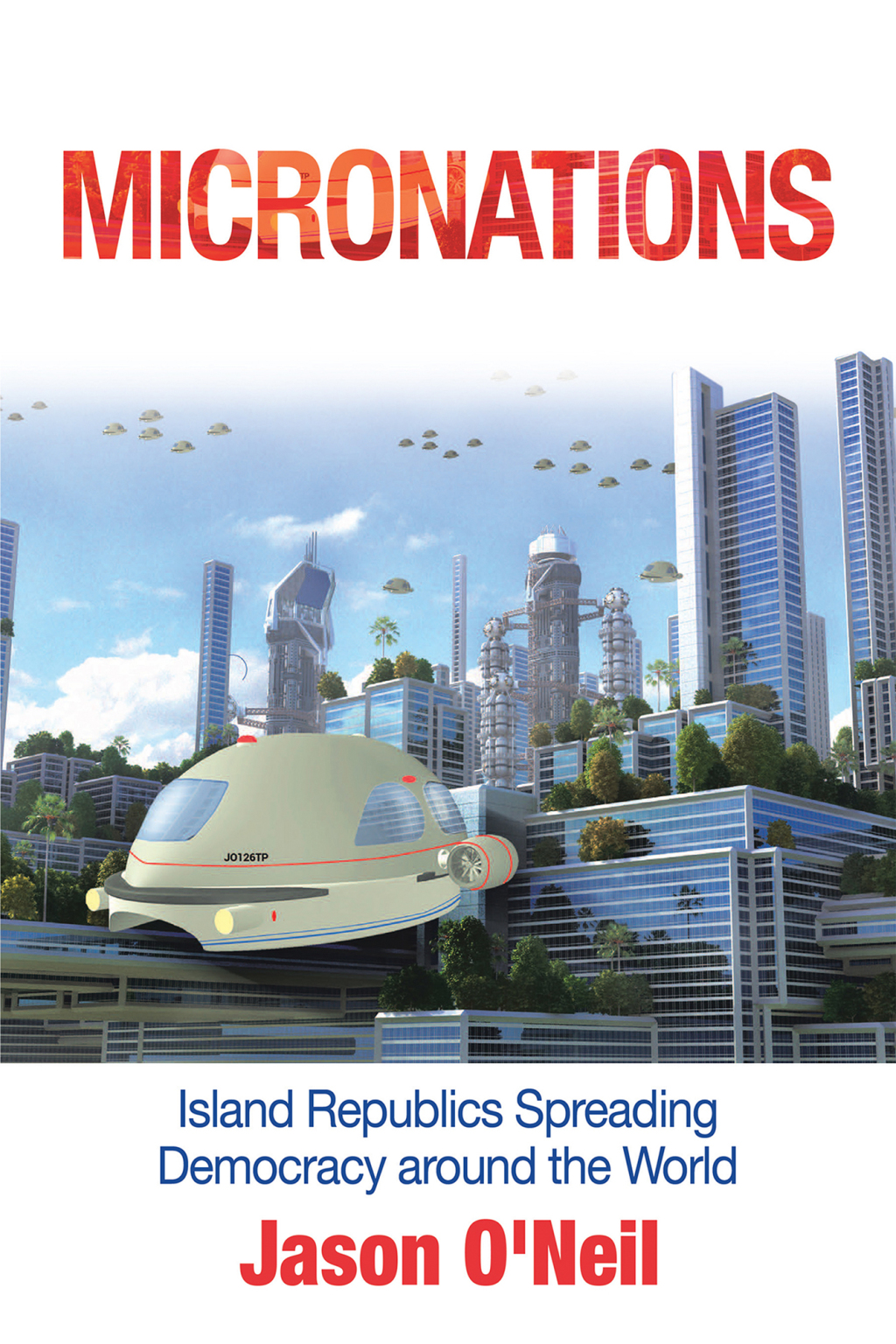 Micronations Island Republics Spreading Democracy Around the World