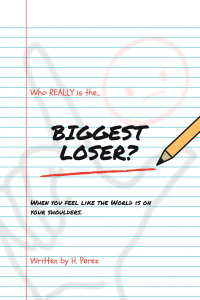 Omslagafbeelding: Who Really Is the Biggest Loser? 9781728358024