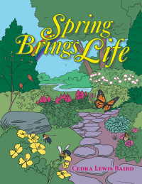 Cover image: Spring Brings Life 9781546255550