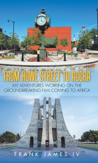 表紙画像: From Howe Street to Accra 9781728358819