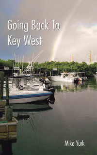 Imagen de portada: Going Back to Key West 9781728360096