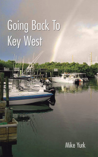 Omslagafbeelding: Going Back to Key West 9781728360096