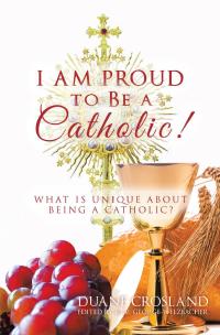 Titelbild: I Am Proud to Be a Catholic! 9781728360331