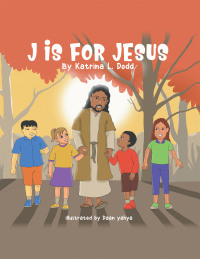 Imagen de portada: J Is for Jesus 9781728360591