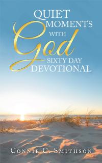 Cover image: Quiet Moments with God  Sixty Day Devotional 9781728360744