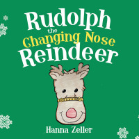 Omslagafbeelding: Rudolph the Changing Nose Reindeer