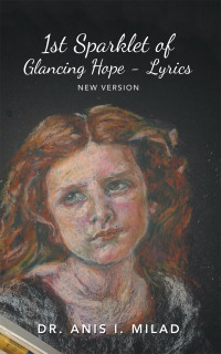 Imagen de portada: 1St Sparklet of Glancing Hope - Lyrics 9781728361734