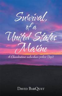 Imagen de portada: Survival, of a United States Marine 9781728362403