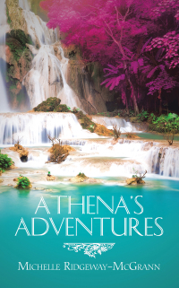 Cover image: Athena’s Adventures 9781728362526