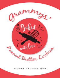 Cover image: Grammys' Peanut Butter Cookies 9781728362540