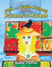 Imagen de portada: Judi and Cutie Patooti at the Farmer's Market 9781728363875