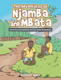 Cover image: The Adventures of Njamba and Mbata 9781728363998