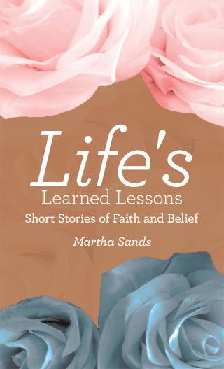 Cover image: Life's Learned Lessons 9781728364032