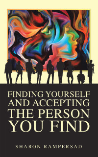 Imagen de portada: Finding Yourself and Accepting the Person You Find 9781728364223