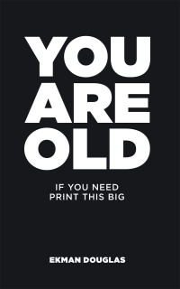 Cover image: You Are Old 9781728364643