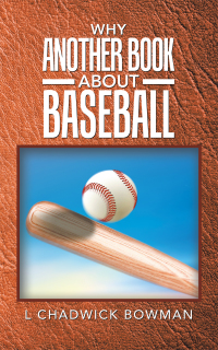 Imagen de portada: Why Another Book About Baseball? 9781728364728