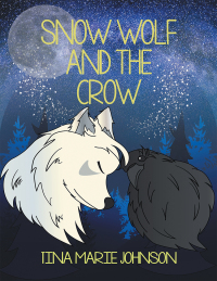 Cover image: Snow Wolf and the Crow 9781728365237