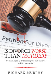 Cover image: Is Divorce Worse Than Murder? 9781728365701