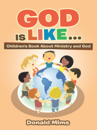 Cover image: God Is Like . . . 9781728366623