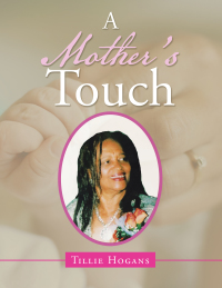 Cover image: A Mother’s Touch 9781728367880