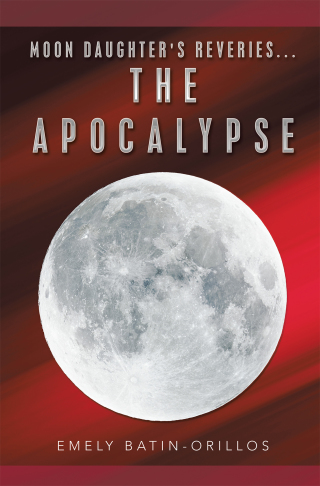 Cover image: Moon Daughter's Reveries...The Apocalypse 9781728368153