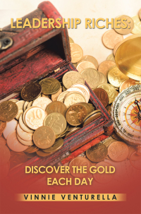 Cover image: Leadership Riches: Discover the Gold Each Day 9781728368382